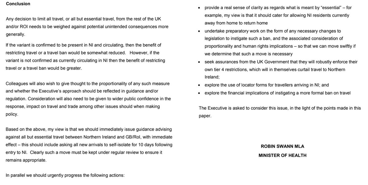 This is the conclusion to Swann's paper - which the Executive agreed. One point does not appear to have been considered - it assumes the variant is in NI & so a ban is of limited use. But surely there is a difference between a small number of infected people & a larger influx?