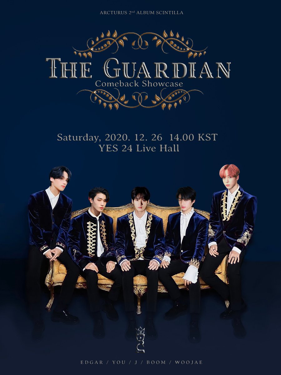 ❗PUBLIC EVENT ❗

ARCTURUS 2nd Album "SCINTILLA" 
THE GUARDIAN Comeback Showcase #SCINTILLARC 

ㅤ  𝐖𝐞'𝐥𝐥 𝐞𝐯𝐞𝐧𝐭𝐮𝐚𝐥𝐥𝐲 𝐦𝐞𝐞𝐭 𝐚𝐠𝐚𝐢𝐧.
ㅤ  𝐋𝐞𝐭'𝐬 𝐟𝐨𝐥𝐥𝐨𝐰 𝐮𝐬.

📆 Saturday, December 26th 2020
🕰 Open Gate 14:00 PM KST (16.00 WIB)
📍 Yes24 Live Hall.
ㅤ
