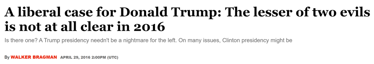 In retrospect, the original mistake was taking anything written by this guy seriously.  https://www.salon.com/2016/04/29/a_liberal_case_for_donald_trump_the_lesser_of_two_evils_is_not_at_all_clear_in_2016/