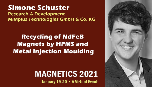 Sign up today to join industry professionals around the world <a href="/magneticsevent/">MAGNETICS 2022 Conference</a> and hear recycling of NdFeB magnets and metal injection moulding from MIMplus Technologies

bit.ly/3lpRgkw