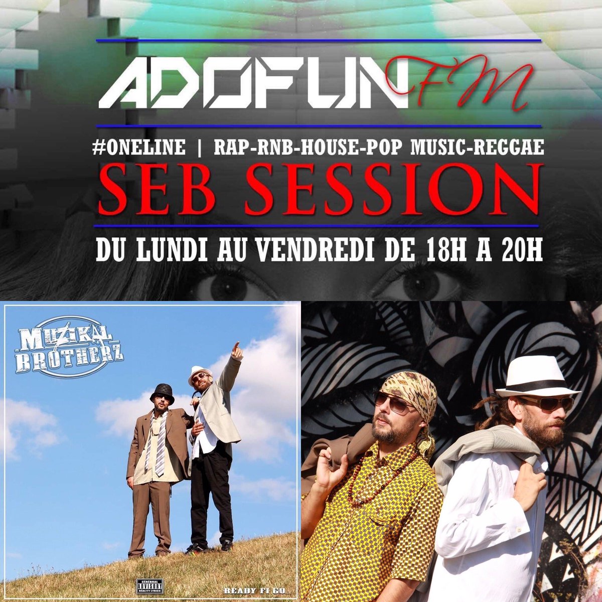 VybzFMOfficiel's tweet photo. la SEB Session en direct 18h 20h avec #muzikalbrotherz à découvrir toute la semaine sur @AdoFunOfficiel #sebsession #artistedelasemaine #muzikalbrothers #Rasmajor #lyricalkay rendez-vous sur les applications gratuites et sur https://t.co/PdsgyM3W76 et https://t.co/jgH6C5lUVK https://t.co/liCX5MjneB