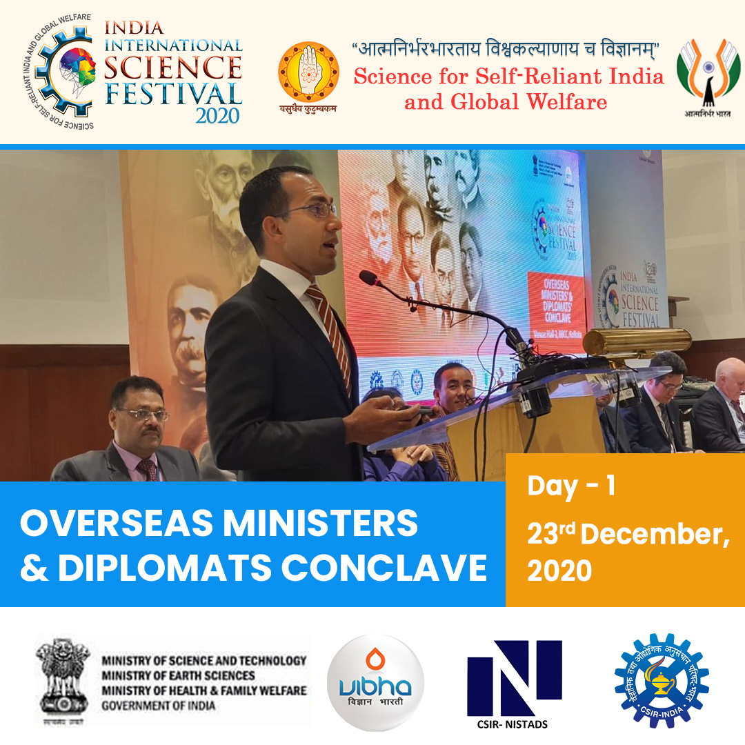 iisfest's tweet photo. India International Science Festival (IISF) - 2020
'Science for Self-Reliant India and Global Welfare'
'Overseas Ministers &amp; Diplomats Conclave'
Day 01, 23rd December 2020
@CSIR_IND @IndiaDST @RenuSwarup @drharshvardhan 
#IISF2020 https://t.co/q5JZymCH6t