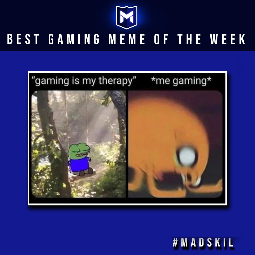 Madskil On Twitter Madskil S Best Gaming Meme Of The Week Anti Toxic Therapy Gone Toxic If You Have Funny Gaming Related Memes Comment Them Down Below And Get Featured On Next