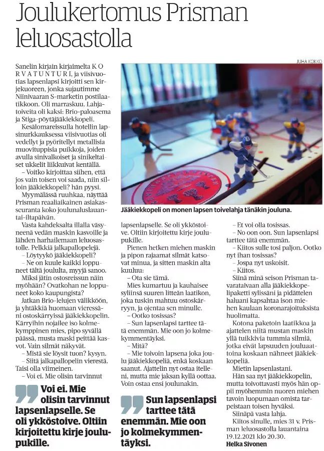 Hyviä ihmisiä on vielä jäljellä.