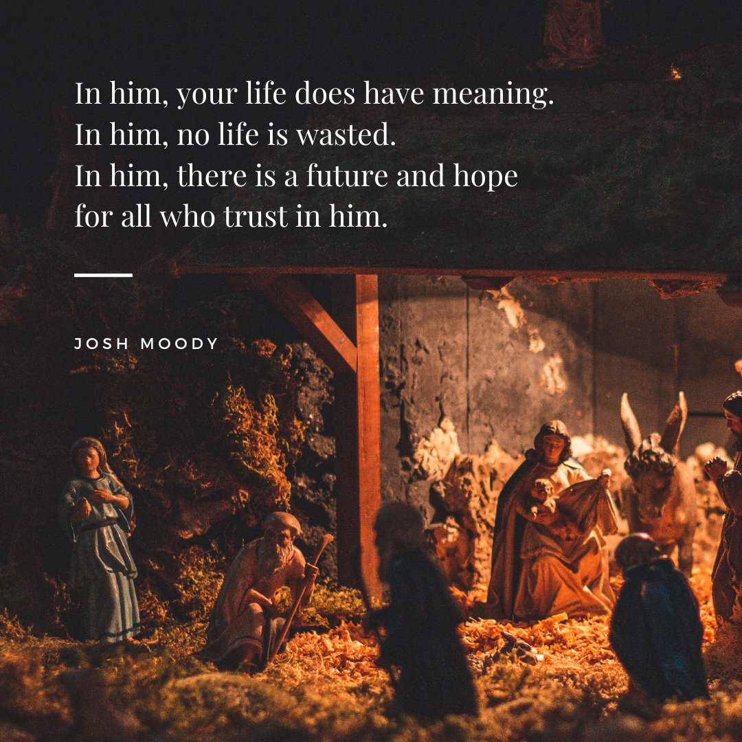 drjoshmoody's tweet image. Jesus, the Son of God. He is the reason for the season.
In him, your life does have meaning. In him, no life is wasted. In him, there is a future and hope for all who trust in him.

#advent2020 #godcenteredlife #MerryChristmas