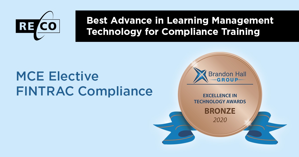 RECOhelps's tweet photo. RECO’s MCE Elective FINTRAC Compliance has won bronze in the 2020 @BrandonHallGrp Excellence Awards in Technology. Congratulations to all #BHGAwards recipients! For more information: https://t.co/QZRBeB8kOr https://t.co/CgjuDQgqkS