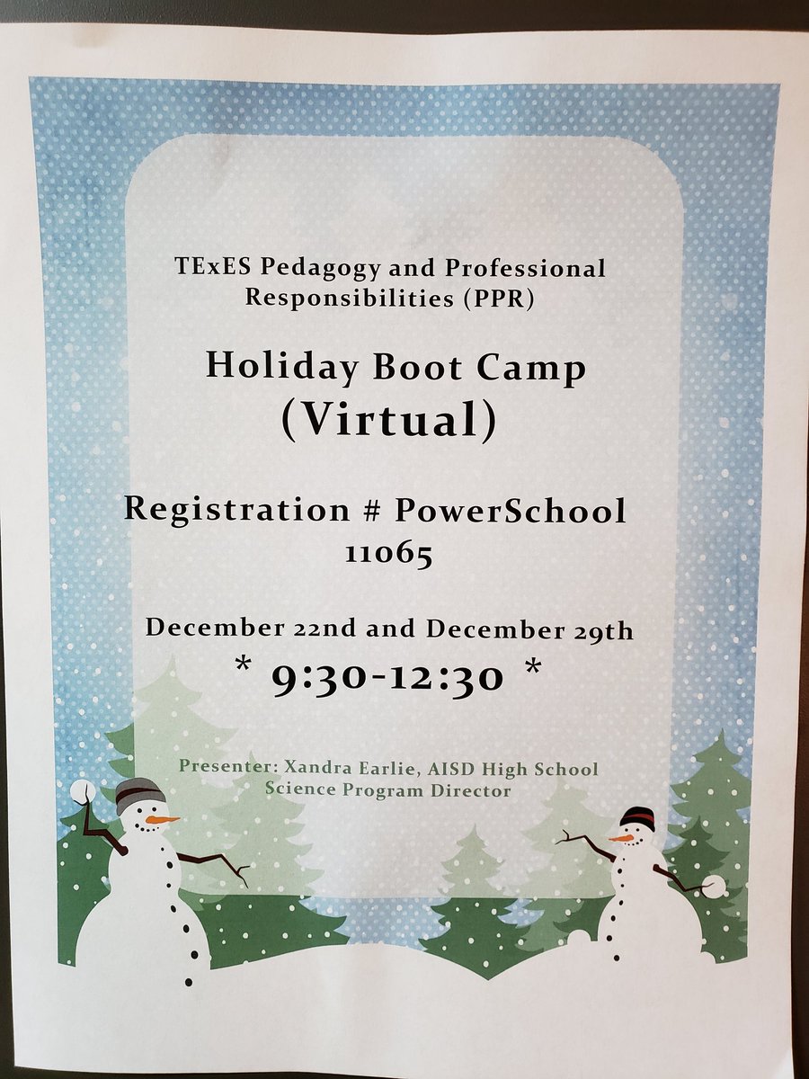 TExES PPR Holiday Boot Camp (virtual) *12/22 and 12/29 * 9:30-12:30 * PowerSchool Registration Number 11065 @drgoffney @tdavis_aldine @WarfordMatt @AldineISD @AldineHR