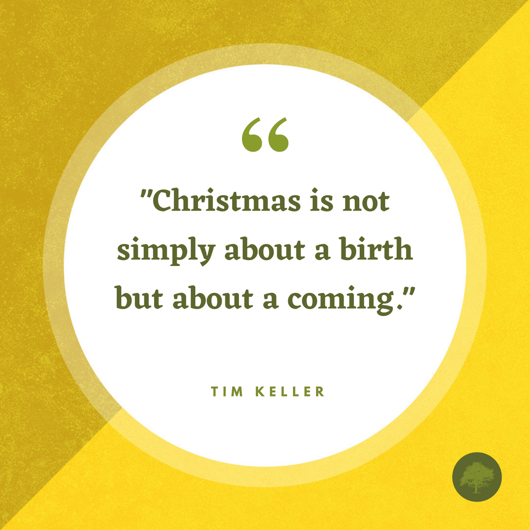 💚"Christmas is not simply about a birth but about a coming" 🙏🏼  ~ Pastor Tim Keller