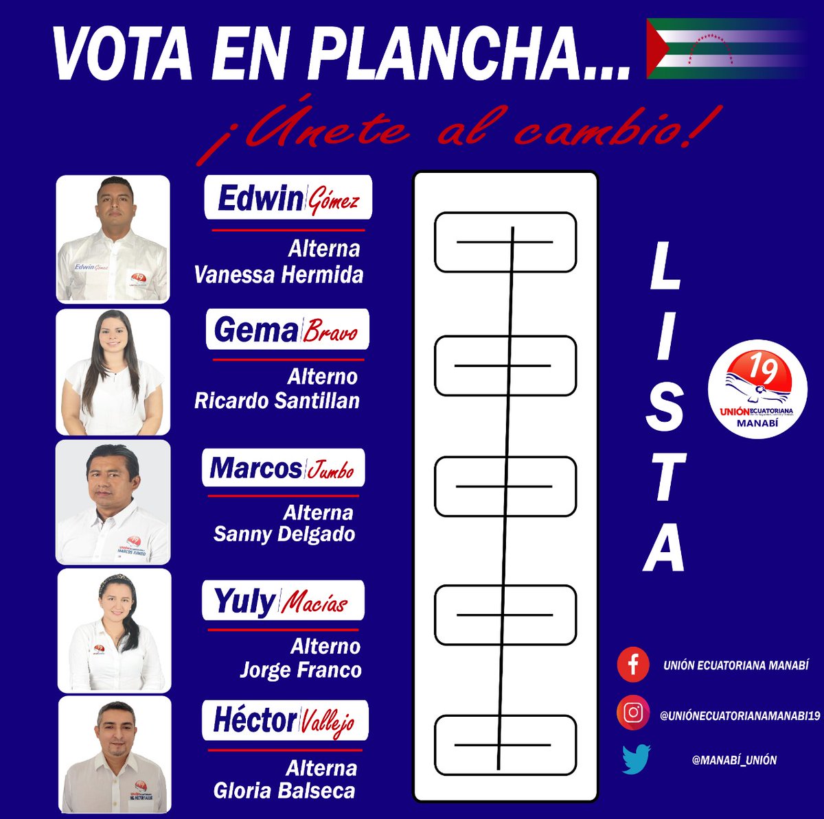 manabi_union's tweet photo. ÚNETE AL CAMBIO.

¡Vota todo 1️⃣9️⃣! 

#UniónEcuatorianaListas19 #Elecciones2021
#CandidatosaLaAsamblea #Ecuador #Manabí #RostrosNuevos #ManabaDeCorazon #GenteTransparente #GenteNueva #LaOpcióndeTodoManabi #LaOpcióndeTodoEcuador 
#UnidosSomosMás 
#ManabíConIdentidad https://t.co/WANMpxBXTx