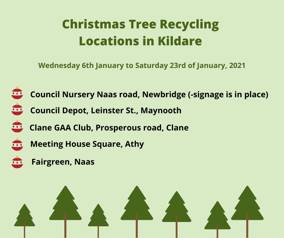 <a href="/KildareCoCo/">Kildare County Council</a> Christmas Tree Recycling in #Kildare will take place from the 6th - 23rd of January in the following locations:

🌲Council Nursery Naas road, Newbridge
🌲Council Depot, Leinster St., Maynooth
🌲Clane GAA Club
🌲Meeting House Square, Athy
🌲Fairgreen, Naas