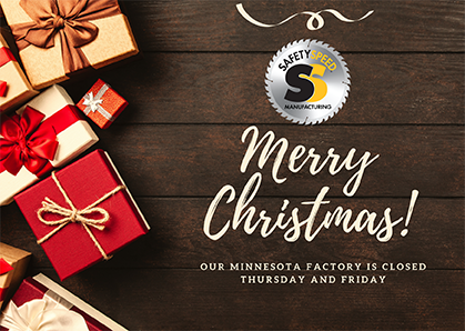 We hope you're having a great holiday season. Our Minnesota factory will be closed this Thursday and Friday in observance of the Christmas Holiday #ThinkSafetySpeed