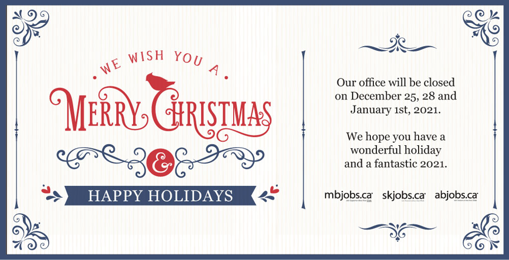 Our office will be closed on December 25, 28, and January 1st, 2021. We hope you have a wonderful holiday and a fantastic 2021.