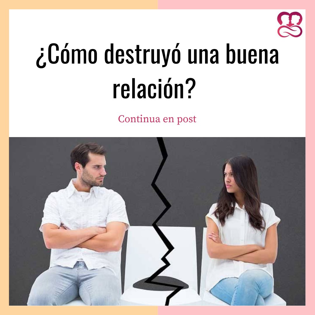 terapiaparejasp's tweet photo. ¿Cómo destruyó una buena relación? Esto es algo que nunca debes hacer #SalvemosLas2Vidas #ParoAgrario https://t.co/GC9OF49g2W