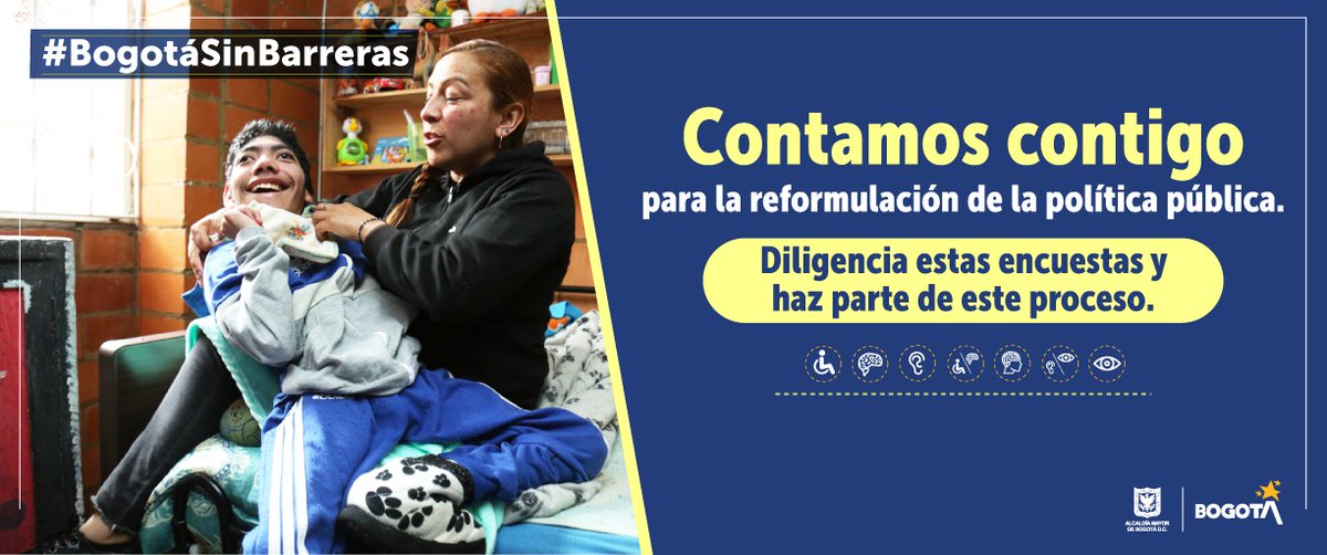 Contamos contigo para construir una política pública que atienda las necesidades de las personas con discapacidad, sus cuidadores , cuidadoras y familiares.

Ingresa ya a bit.ly/2LXABZA y responde las cuatro encuestas ¡Ayúdanos a construir una #BogotáSinBarreras!