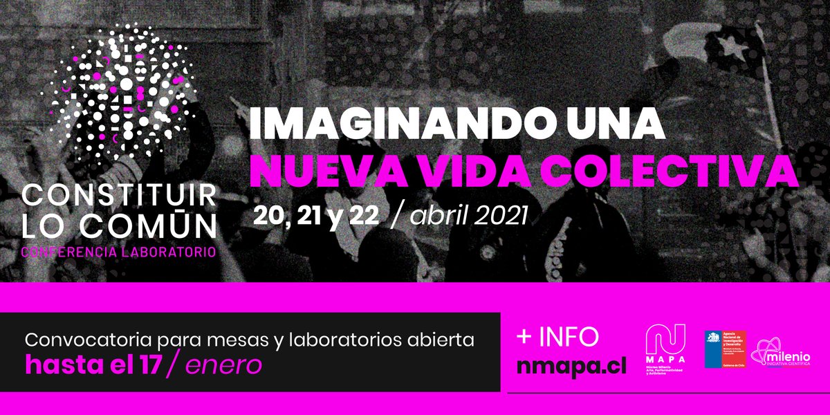 NMapa_Chile's tweet photo. 🚩¡Atención!
Núcleo Milenio de Arte, Performatividad y Activismo invita a participar en la convocatoria de artículos para la Conferencia Laboratorio "Constituir lo común: Imaginando una vida colectiva", que se realizará en abril, 2021.
+ info https://t.co/3QQKJNuBqI https://t.co/pgp1sg7o3Q
