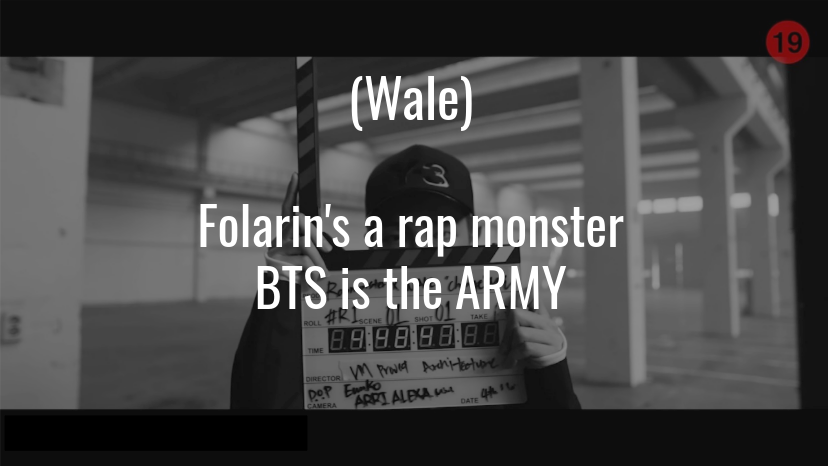 This line is pretty self-explanatory, Folarin is a mixtape from Wale dating back to 2012. I wonder if he chose it because in 2012 was when Namjoon freestyled over Wale's song, which eventually led to this collab! ++
