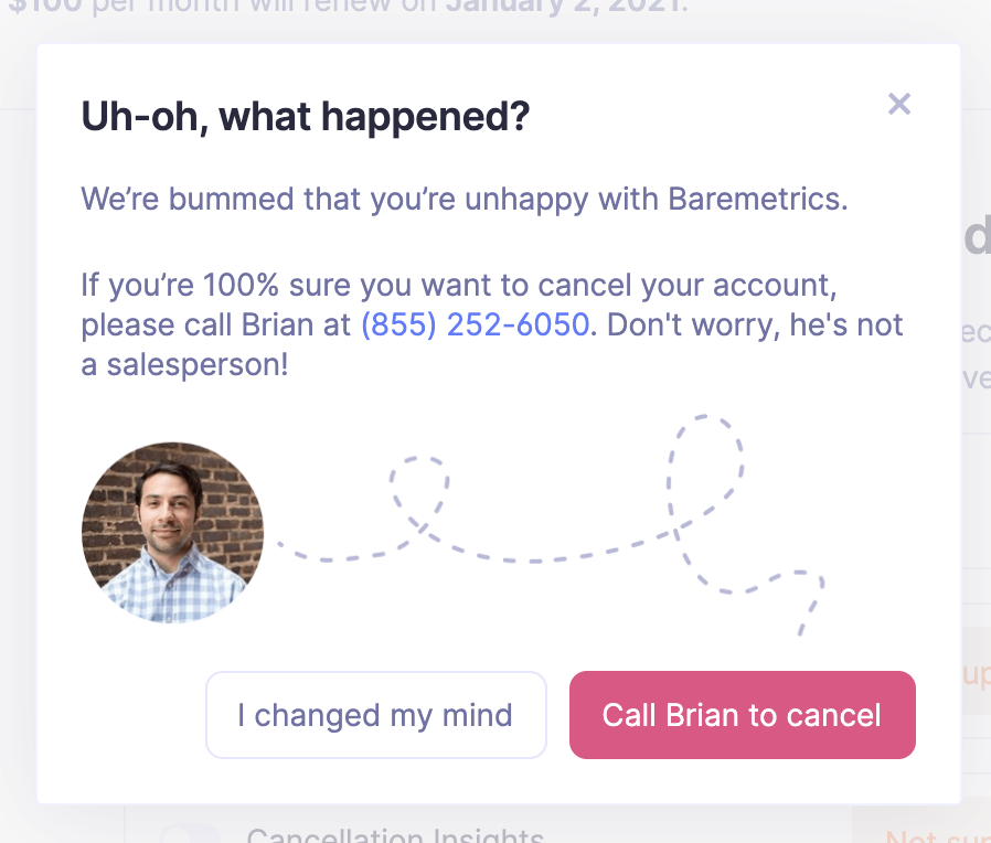Before you use, or subscribe to  @Baremetrics, please make sure you read this. This happened today. I went to their app to try & unsubscribe because we feel that Stripe's own dashboard is good enough for us after they added reporting specifically.Few clicks around, I saw this: