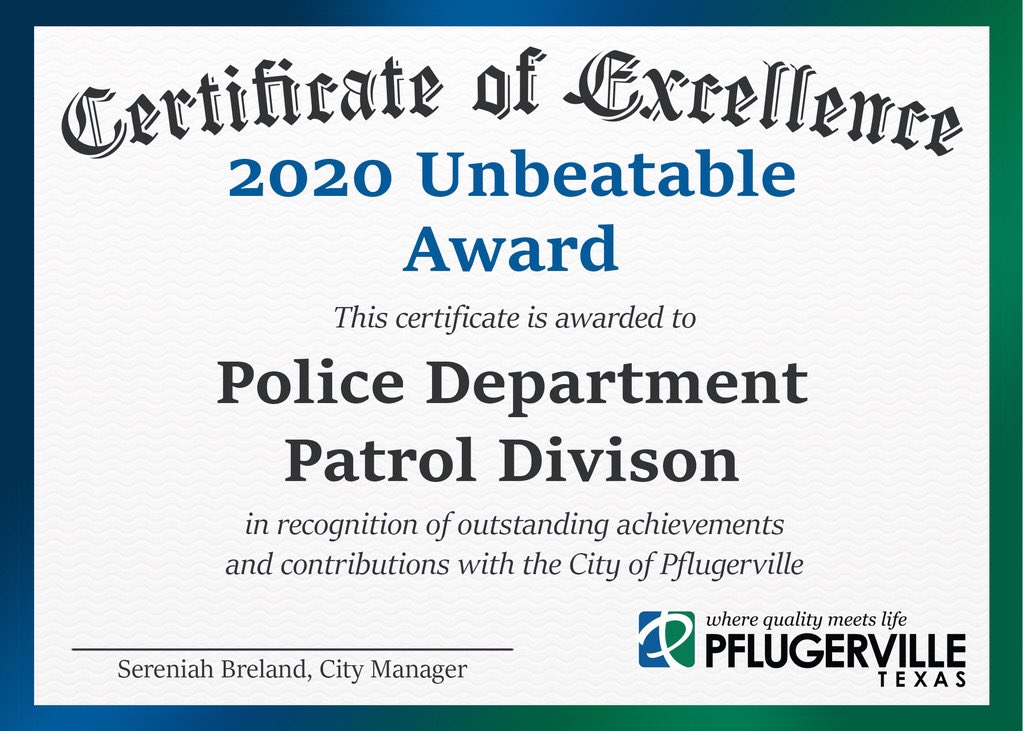 Recognizing the backbone of <a href="/Pf_Police/">Pflugerville Police</a> PATROL received the 2020 Unbeatable city award. Your sacrifice-commitment have not gone unnoticed! Remember we work for you! 💙#PflugervilleProud