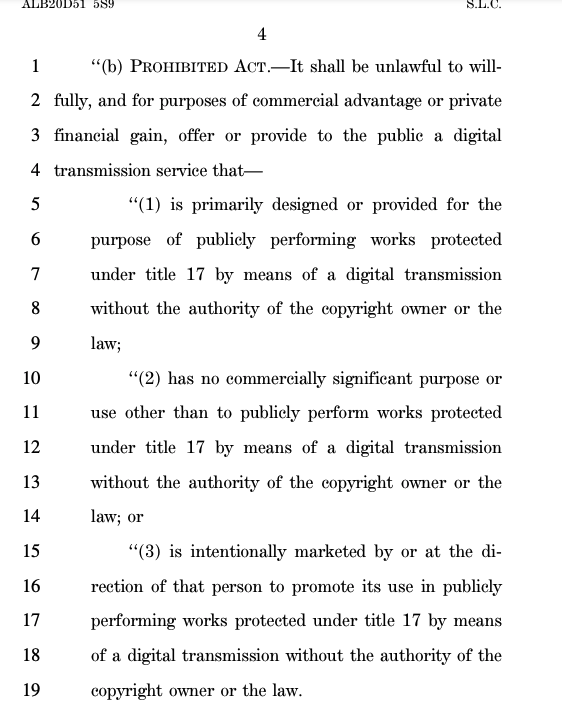 Fwiw, here's the bill text, the part that describes the unlawful behavior:- explicitly designed/provided to stream unlicensed content- no other purpose than to stream unlicensed content- marketing service as a means of consuming unlicensed content https://www.theverge.com/2020/12/22/22195658/felony-streaming-tillis-youtube-twitch-content-creator-copyright-dmca