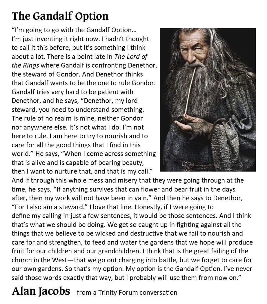 The Gandalf Option. Alan Jacobs via <a href="/trinityforum/">The Trinity Forum</a> #transcription of audio interview
