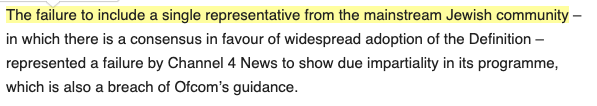 British Palestinian voices have been virtually excluded from five years of public debate over antisemitism and Palestine advocacy.But these fanatics don't want to control 99% of the discussion. They demand 100%. So:  https://antisemitism.org/caa-submits-complaint-to-ofcom-over-channel-4s-segment-claiming-international-definition-of-antisemitism-silences-criticism-of-israel-with-no-input-from-mainstream-jewish-r/