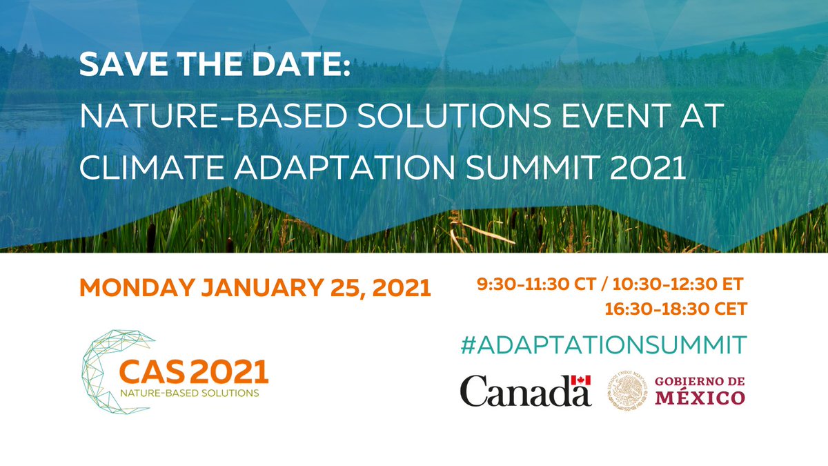 GLOBE_Series's tweet photo. On Jan. 25, 2021 @Canada &amp; @GobiernoMX are hosting a virtual anchor event at the @CASsummit2021. Join the co-leads of the Global Commission on Adaptation's #NatureBasedSolutions Action Track for this interactive 2hr session https://t.co/sN4M7Dz1fb #AdaptationSummit #AdaptOurWorld https://t.co/OzMapmBGGO