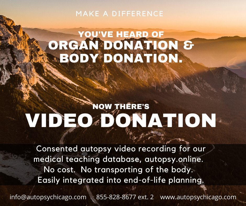 In the distanced and digital world, medical and other healthcare students need real education to care for real patients.  Give the gift of #videodonation.  Confidentiality protected. Easily integrated into care planning.  No cost.  855-828-8677 ext. 2 or info@autopsychicago.com
