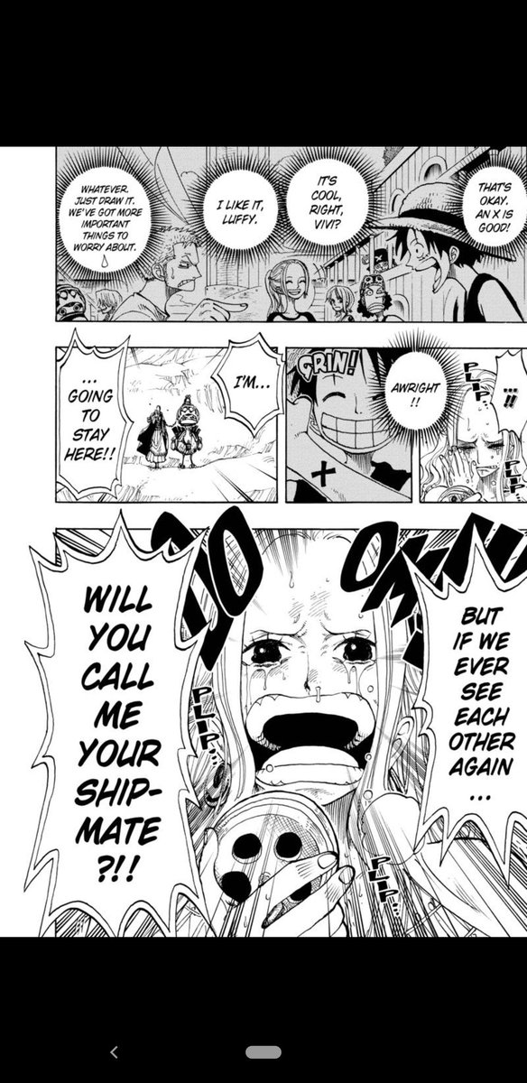(30/35) they must quickly leave lest they invite the wrath of the World Government upon the whole kingdom. But as they sail away, a tearful Vivi shouts after them, "If we ever see each other again, will you call me your nakama?" The Straw Hats, unable to respond aloud and...