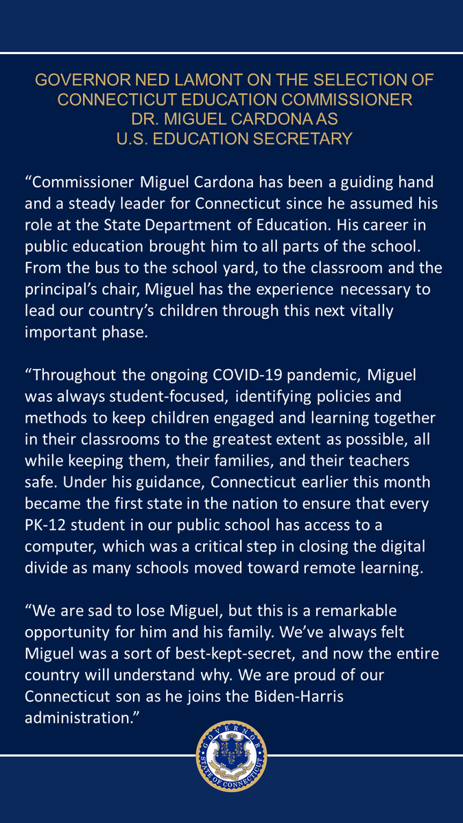 GovNedLamont's tweet image. Congratulations to @EducateCT Commissioner Miguel Cardona (@teachcardona) on his nomination by President-Elect @JoeBiden as Secretary of @usedgov!

He's been a great member of our team, and I couldn't be more proud. @Transition46

🔗portal.ct.gov/Office-of-the-…