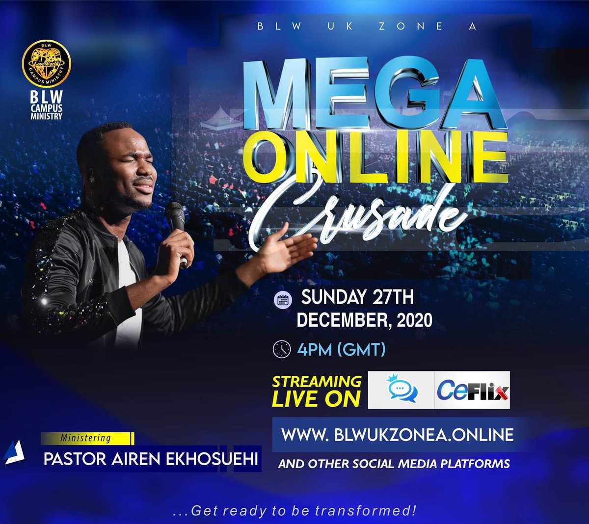 BLWUKZONEA_'s tweet photo. ‼️BLW UK Zone A presents to you:
The Mega Online Crusade with Pastor Airen‼️What a time to be alive, a time to be transformed 🙌

Watch this space for more information 😄

Also, stay tuned for the epic countdown! 
🎉🎉🎉

#MegaOnlineCrusade
#Blwcampusministryrocks
#BLWUKZoneA https://t.co/nGztc6tdlc