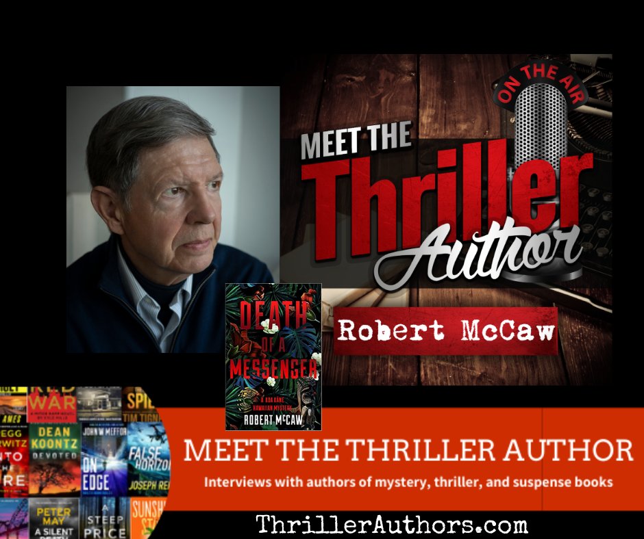ThrillingReads's tweet image. Latest #authorinterview with @RobertBMcCaw : thrillingreads.com/127 We talked about his Hawaiian Mystery Book Series and a lot more! #podcast #writing #author #amreading #ThrillerFan