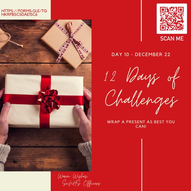 Day 10 of 12 Days Challenges:
Wrap a present then submit a picture to the QR code! 🎁🎊