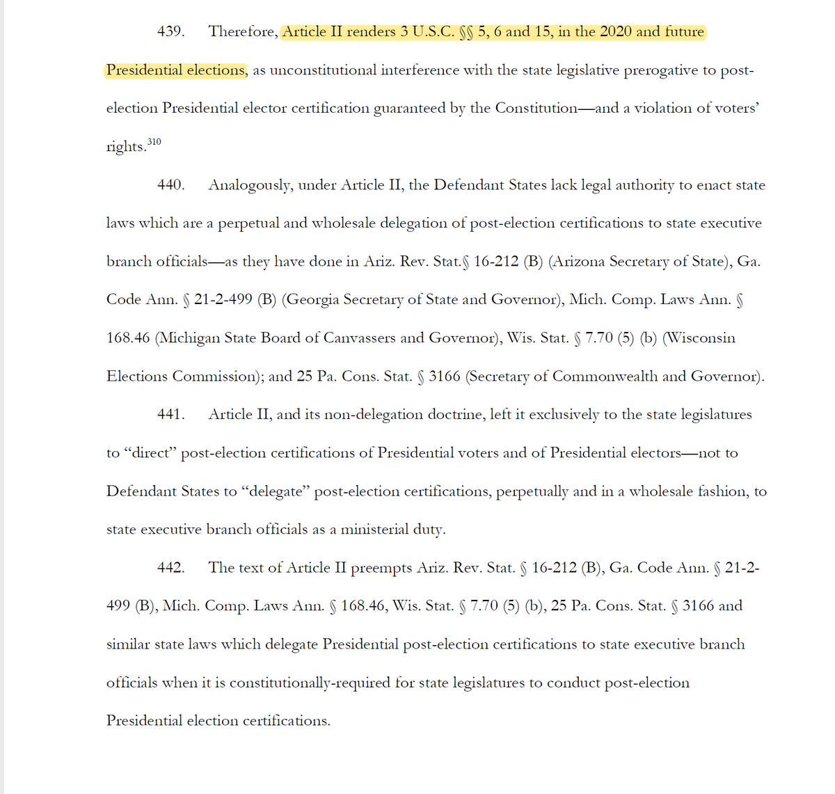 Lots more stuff here - all pure bullshit but also purely legal argument about the states being somehow preempted from determining the manner of selecting electors by the thing in the US Constitution that says they get to select the manner of selecting electors.