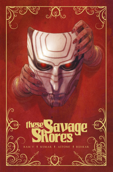 THESE SAVAGE SHORES : Fans d'épopées épiques et lointaines, ce comics est pour vous. Créatures de la nuit, démons légendaires, politique et histoire d'amour. Folklores indien et européen se mêlent dans des décors dignes des + belles cartes aux trésors.Récit complet - 18€