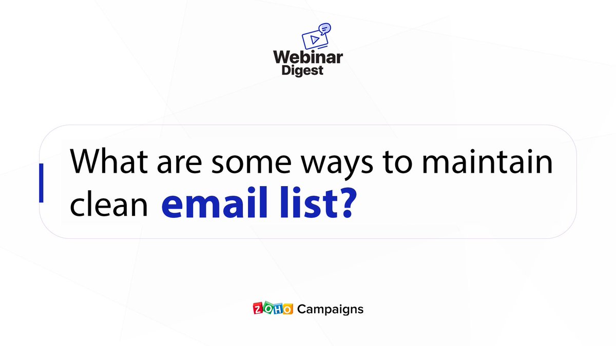ZohoCampaigns's tweet image. One of the most essential parts of your #emailmarketing is to clean your email list. 

So, here&apos;s a #WebinarRecap thread, do let us know your answers as well.