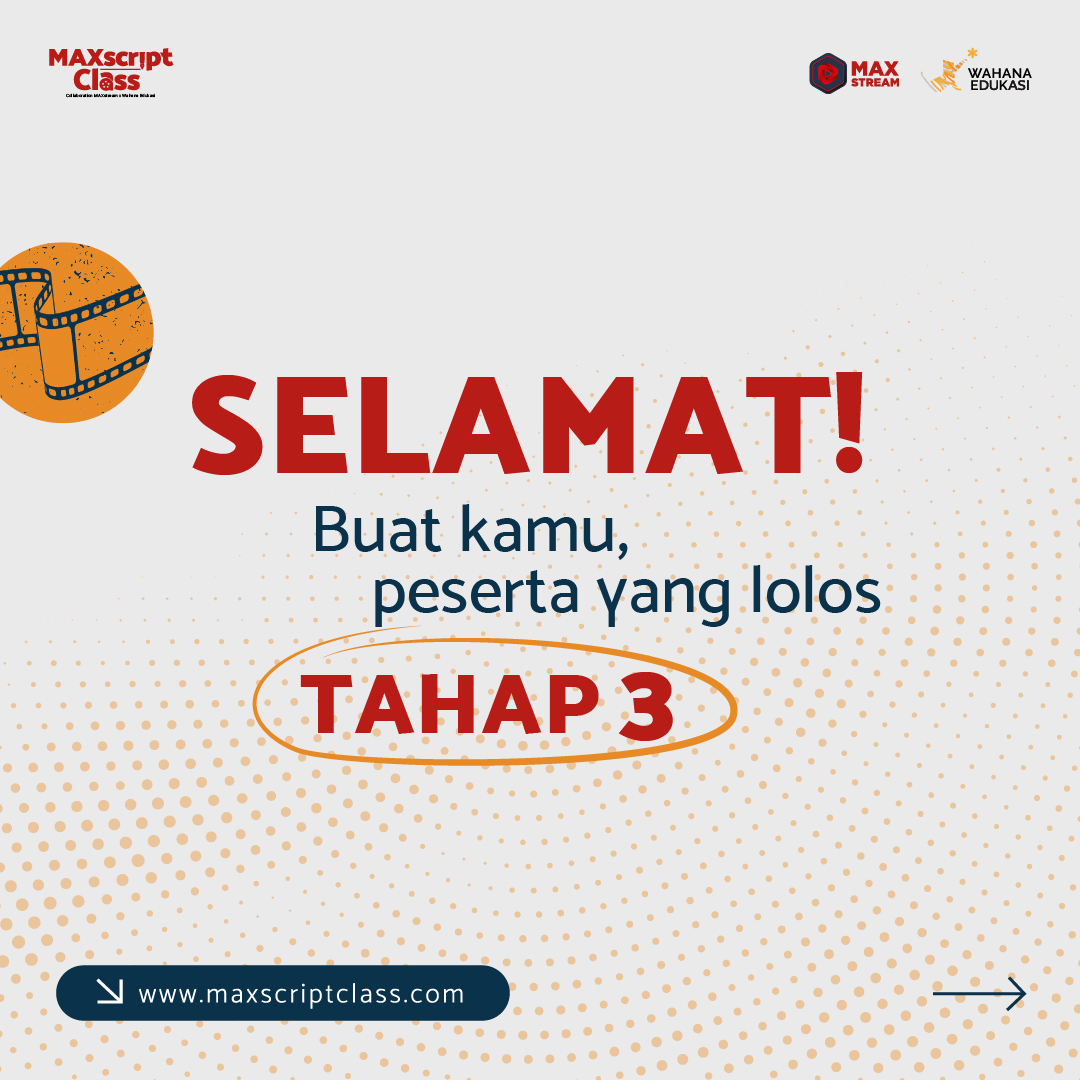maxscriptclass's tweet photo. Siapa yang sudah tidak sabar untuk pengumuman peserta lolos? Segera cek apakah nama kalian tercantum di pengumuman peserta lolos tahap ke-3 #MaxscriptClass!
#MaxscriptClass #MAXstream #WahanaEdukasi https://t.co/mDKX3ph5jJ