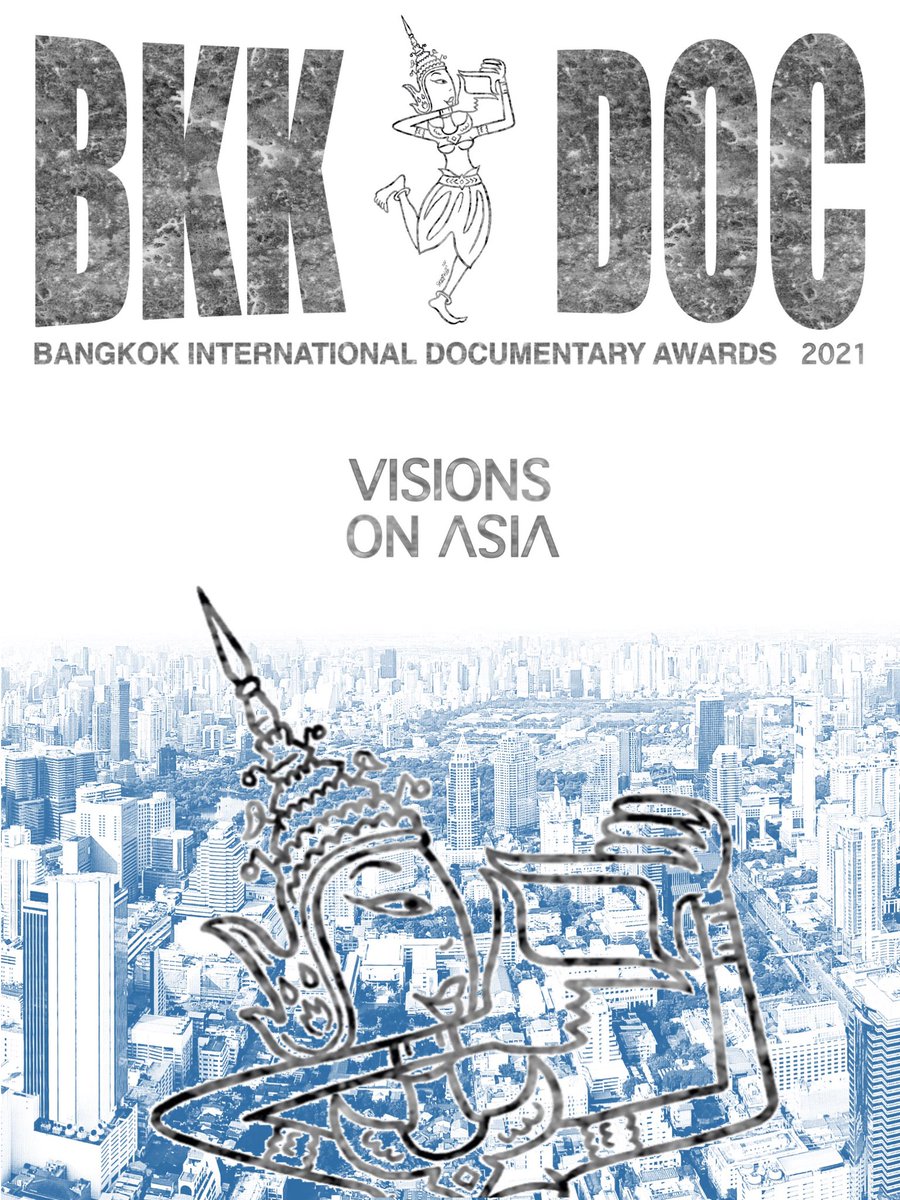 #bkkdoc #bkkdoc2021 Visions On Asia opens January 5, 2021
Submit filmfreeway.com/bkkdoc