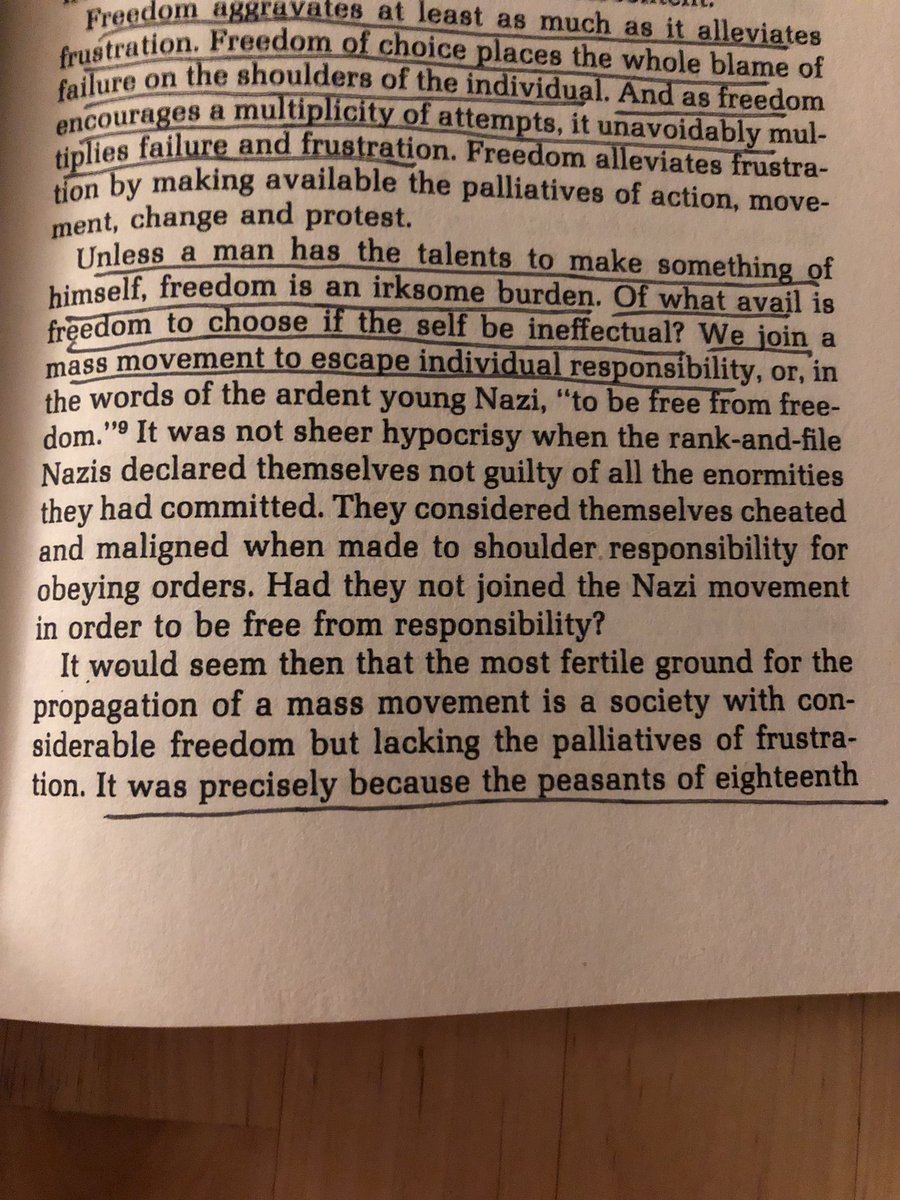 “We join a mass movement to escape individual responsibility..adherents have a strong sense of liberation even though they live in an atmosphere of strict adherence..this sense of liberation comes from having escaped an untenable individual existence”  https://amzn.to/39iSqJP 