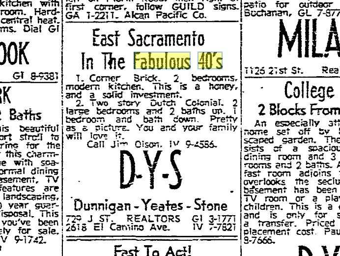 Last one. This is from 1959 and it was the first instance I could find of "Fabulous 40s" in The Bee. This isn't an exhaustive study of course, but I was curious when it became known as "Fab" in  #EastSac. I saw another listing from 1959 that said "Exclusive 40s." 4/4