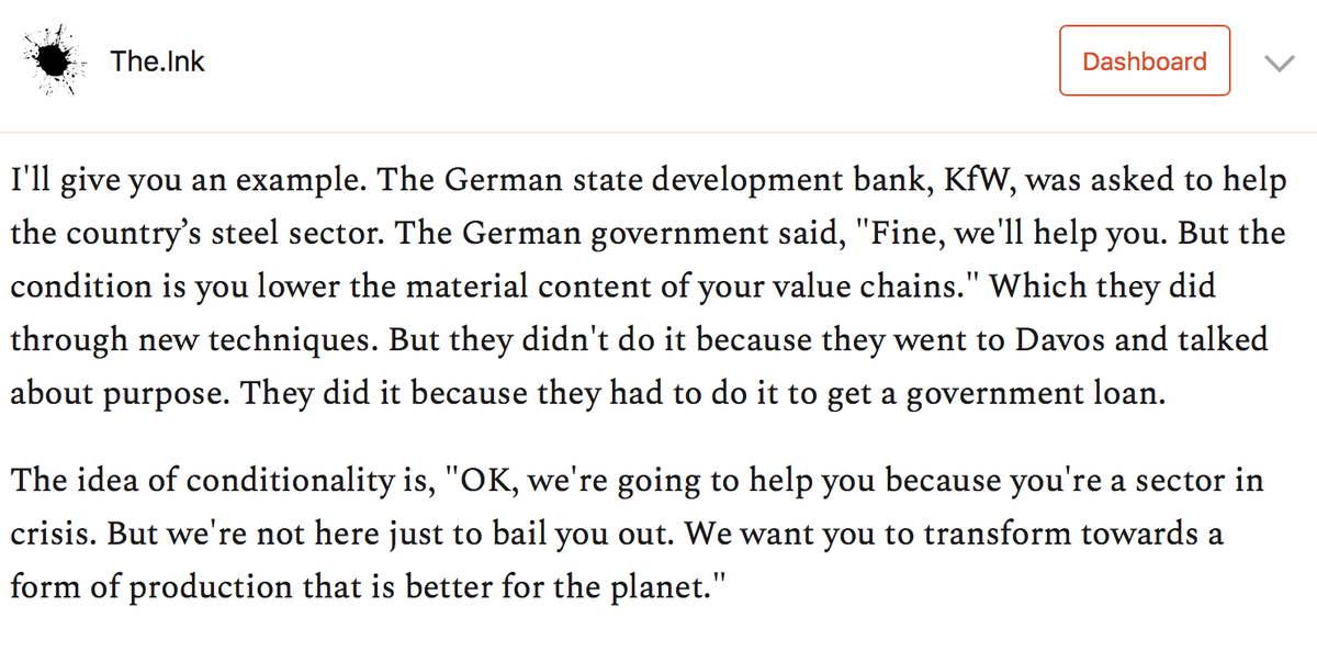 I asked  @MazzucatoM about conditionalities, which is the idea of the government behaving like a benign mob boss to companies, offering help IN EXCHANGE FOR SOCIALLY USEFUL THINGS.She gave an example of how it works if you have smart policymakers. https://the.ink/p/austerity&nbsp;