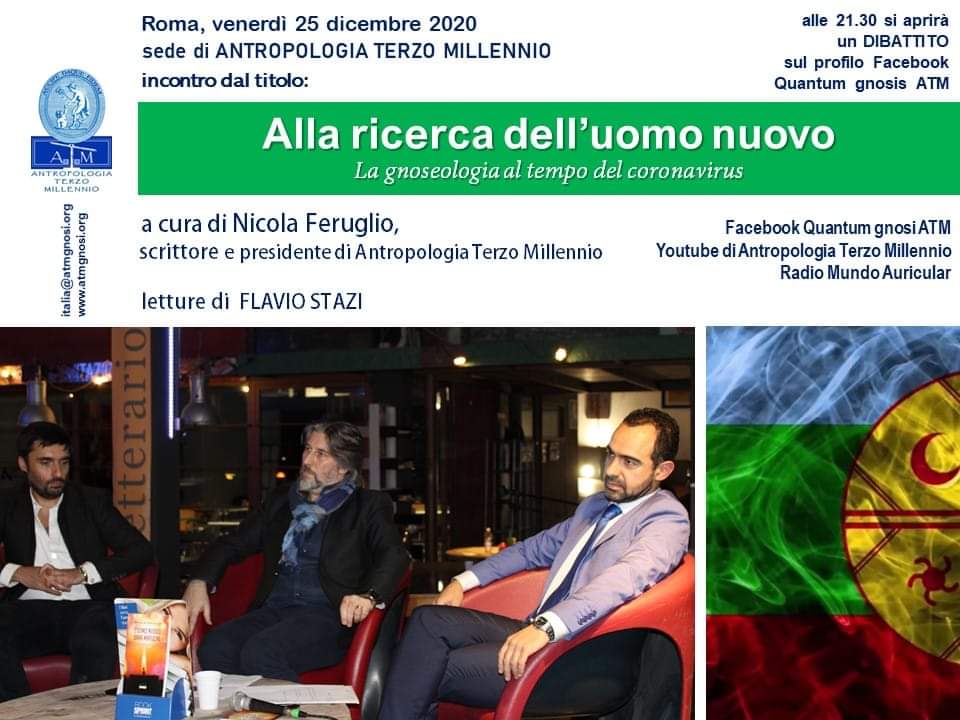 piera_salvatori's tweet photo. Venerdì 25 dicembre 2020
Conferenza di #NICOLA #FERUGLIO:
"ALLA RICERCA DELL'UOMO NUOVO"
Letture di Flavio Stazi
L' audio-video verrà caricato sulla pagina Facebook "Quantum gnosis ATM"
sul canale YouTube di Antropologia Terzo Millennio
e su Radio Mundo Auricular
@tg1 https://t.co/PAFOFelxyG