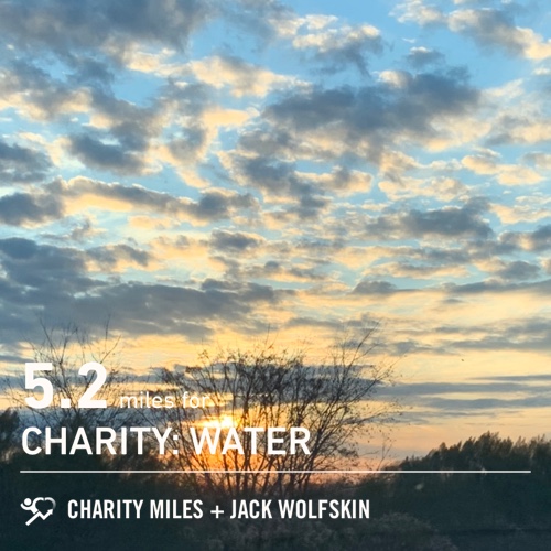 5.2 <a href="/CharityMiles/">Charity Miles</a> for <a href="/charitywater/">charity: water</a>. Clouds and sky are my favorites in nature! HAGD ♥️