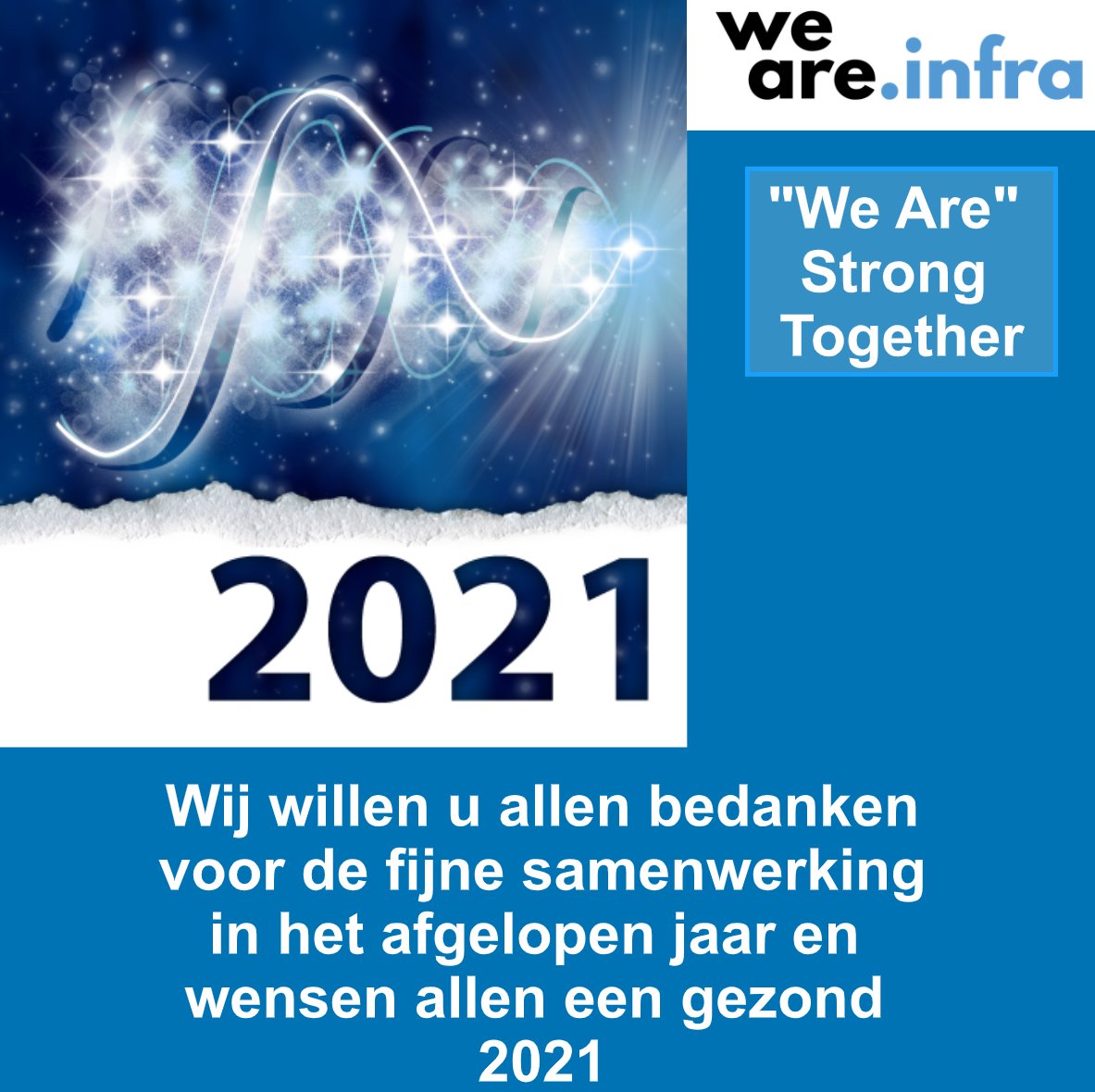 fijne feestdagen en een gezond 2021 "We Are Strong Together" #weareinfra