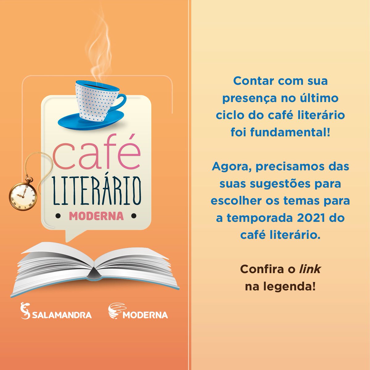 Editora_Moderna's tweet photo. ☕PESQUISA CAFÉ LITERÁRIO 2021
Queremos te ouvir em 3 minutos.

Responda a pesquisa e nos ajude a construir uma programação literária inesquecível e na medida para as necessidades da sua escola! 

▶ Link: https://t.co/9CzY5IRW4b https://t.co/sf2WWjC2HB