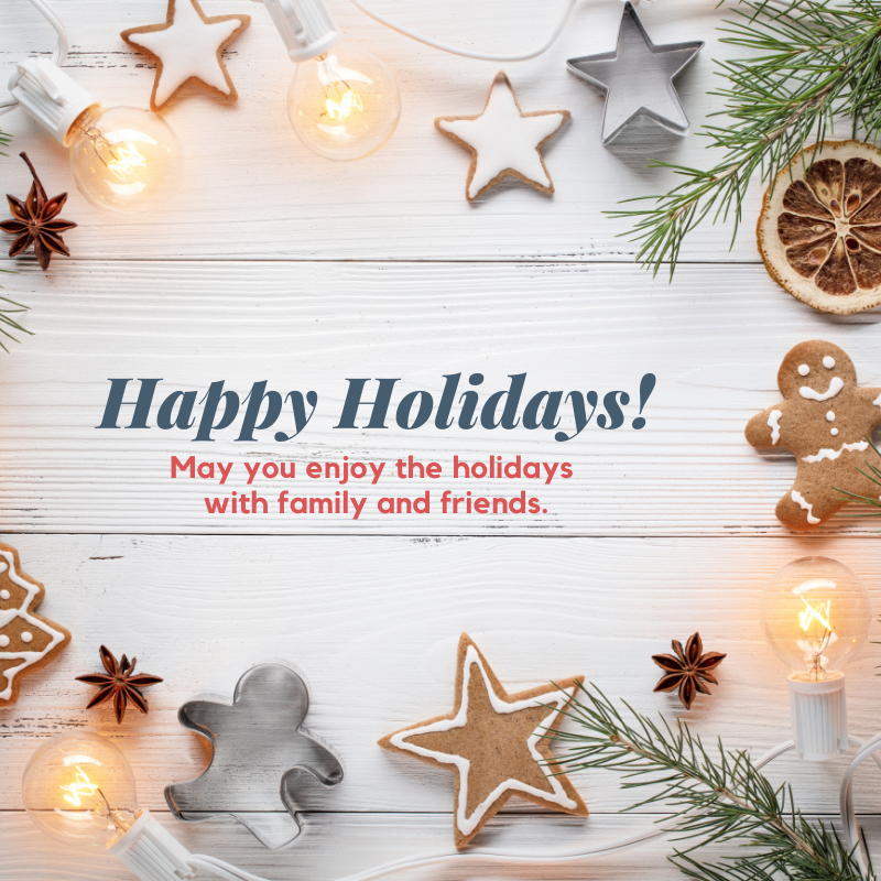 Wishing you a very happy holiday! Our offices will be closed in observance of Christmas. We will resume business hours on December 28th.