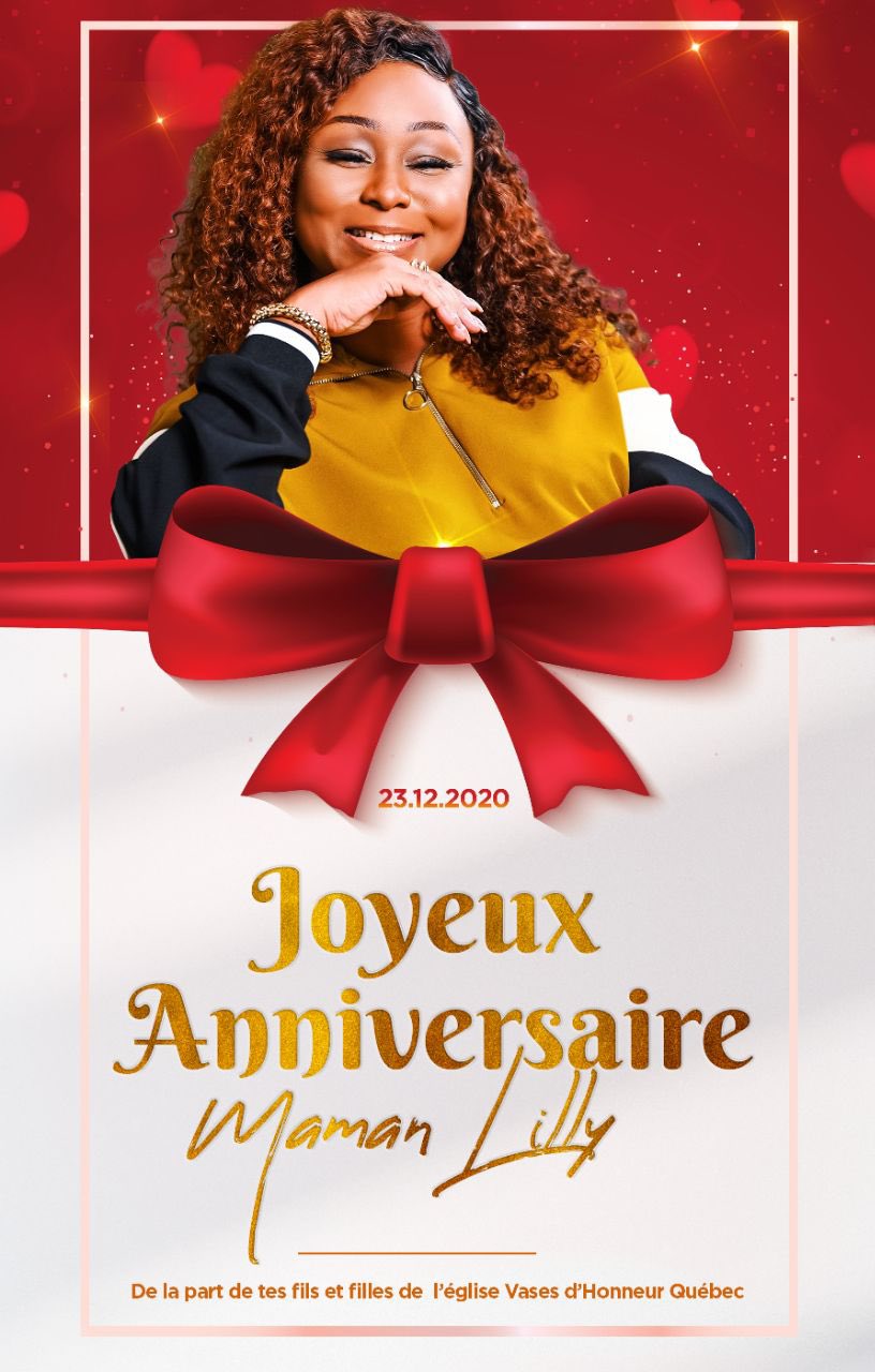 Eglise Vases D Honneur Quebec Bonne Fete Joyeux Anniversaire Maman Lilly De La Part De Tous Tes Fils Et Filles De L Eglise Vases D Honneur Assemblee Expression D Amour De Quebec Merci