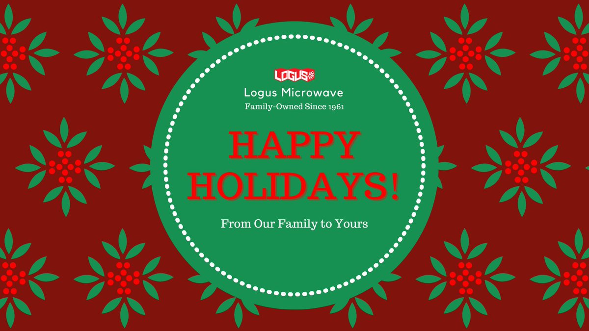 logus_microwave's tweet photo. HAPPY HOLIDAYS! ~ From Our Family to Yours

Logus Microwave has been Family-Owned Since 1961
*** This New Years will be our 60th Anniversary ***

@logus_microwave #happyholidays2020 #familyownedandoperated #FromOurFamilyToYours  #uav #rfengineering https://t.co/aI4nhyTqNR