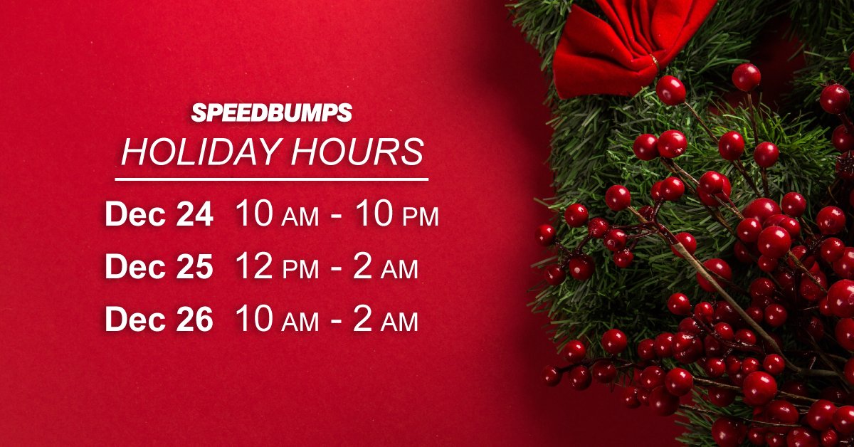 SpeedbumpsBar's tweet photo. Happy Holidays to all of our customers and friends! 

Our holiday hours are as follows:
Thursday Dec 24  10 AM - 10 PM
Friday Dec 25  12 PM - 2 AM
Saturday Dec 26  10 AM - 2 AM

We are following COVID 19 protocols so please be understanding of our staff. 
Thank you. 
#speedbumps https://t.co/KxPcKs3Qi7