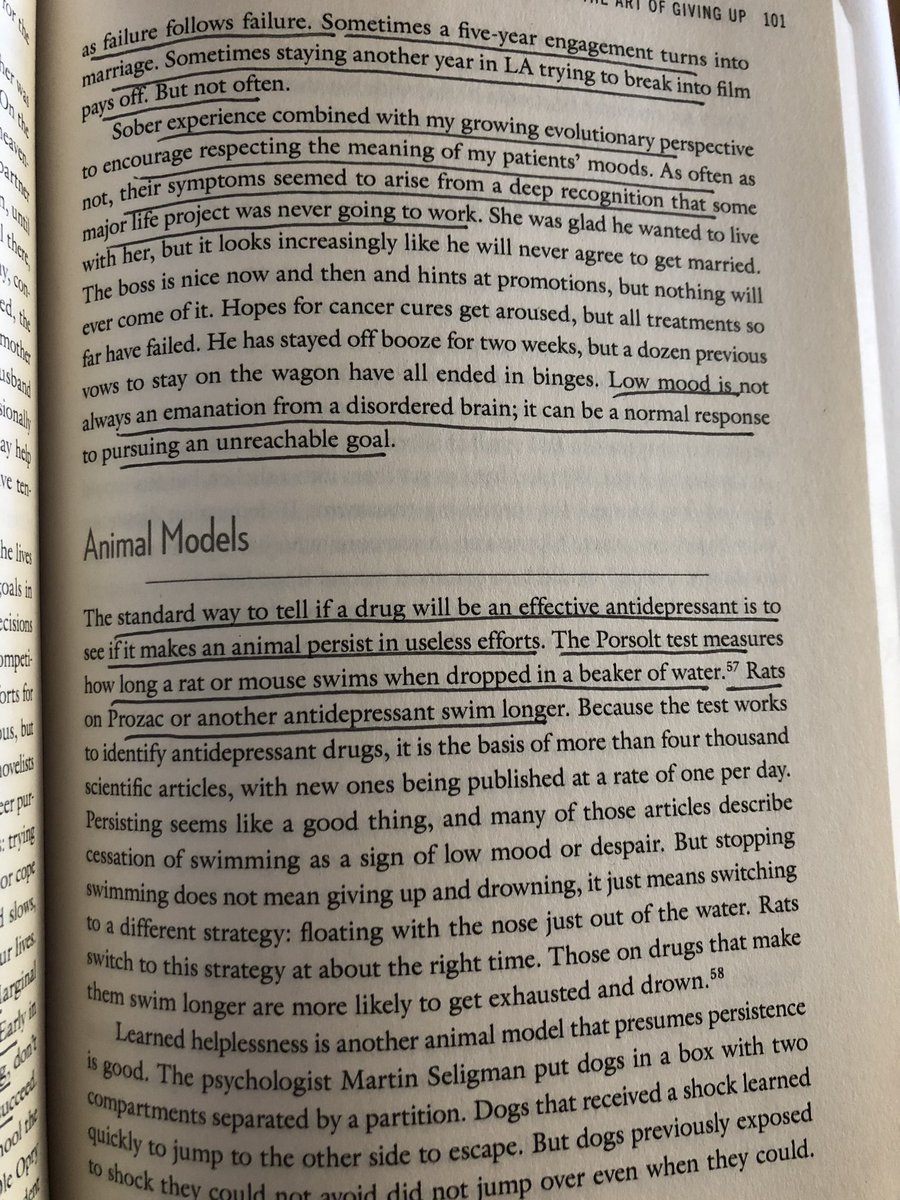 “The standard way to tell it a drug will be an effective antidepressant is to see if it makes an animal persist in useless efforts. The Porsolt test measures how long a rat swims when dropped in a beaker of water. Rats on Prozac swim longer.”  https://amzn.to/3aH7Bzt 