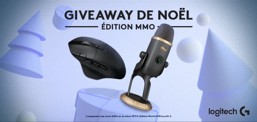 Coucours special Noël n°1 !
Une souris G604 sans fil et un micro
Blue - YETI X ÉDITION WORLD OF WARCRAFT® à gagner 🔥
Pour participer :
- RT ce tweet. 
- Follow <a href="/BlueMicrophones/">Blue Microphones</a> et <a href="/LogitechGFrance/">Logitech G France</a>. 
- Commente avec le hashtag #NoelLogitechG. 
Bon chance à tosu !
TAS : 31/12